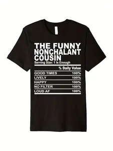Funny Nonchalant Cousin Humor Premium T-Shirt - 100% Cotton Slightly Elastic Unisex Casual Round Neck Tee with Digital Print Family Matching Design Sizes S-XXXL