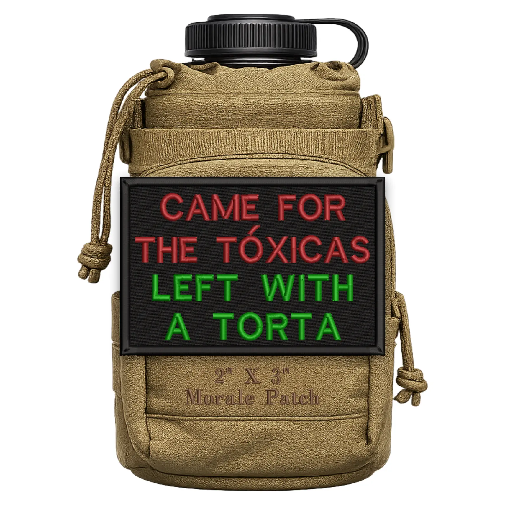 Came For The Toxicas, Left With A Torta Funny Morale Patch 2” X 3” Hook & Loop Back for Hats Jackets Tactical Vests Plate Carriers EDC Gear & Humor Patch Collectors