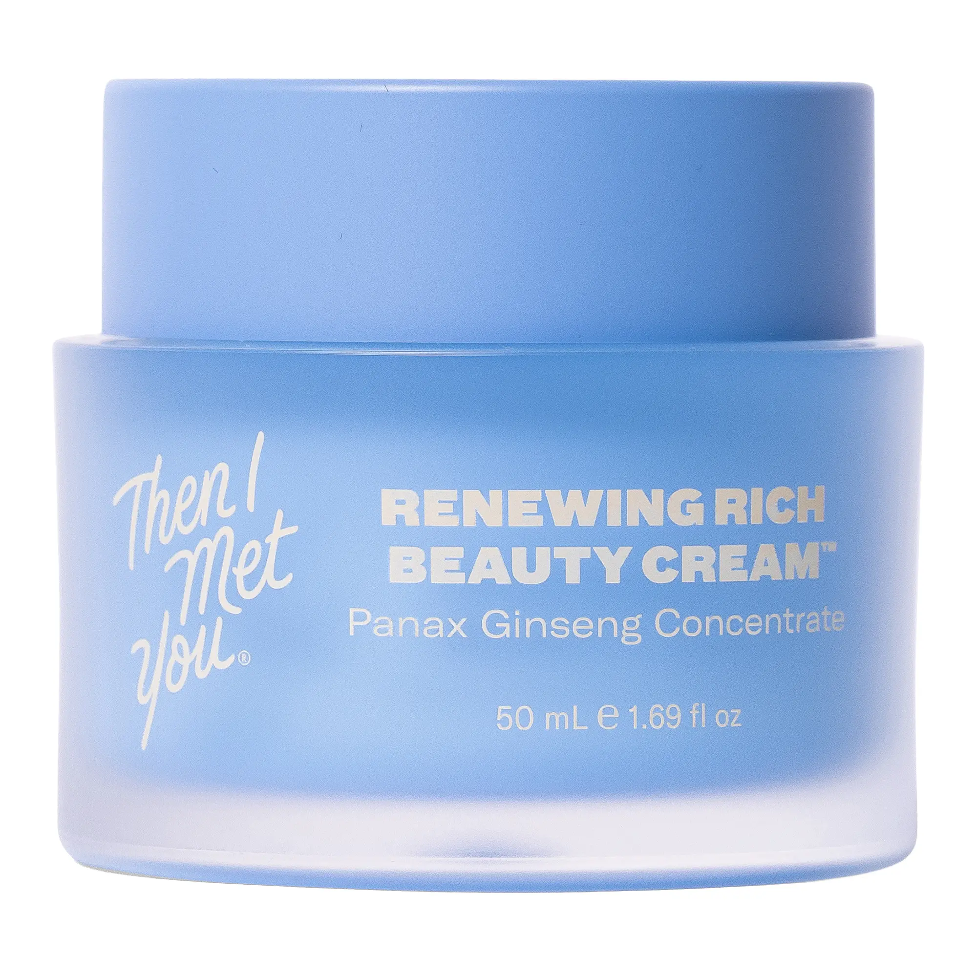 Then I Met You Renewing Rich Beauty Cream Deep Hydration Face Moisturizer with Panax Ginseng Concentrate and Squalane
