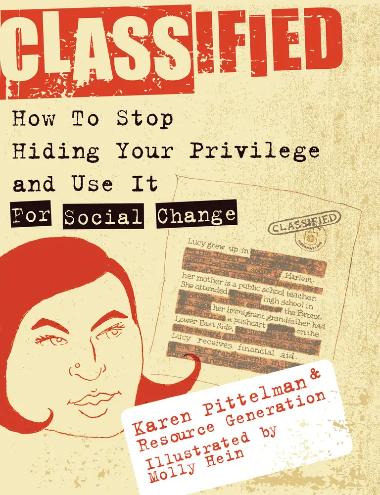 USED Book - Classified: How to Stop Hiding Your Privilege and Use It for Social Change! by Pittelman, Karen (Paperback) - english