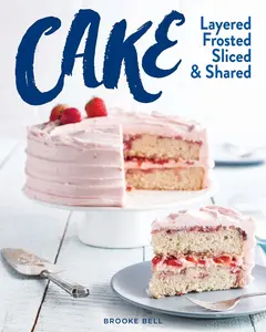 USED-Cake: Layered, Frosted, Sliced & Shared (Hardcover)