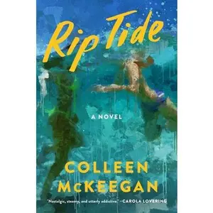 Rip Tide -- Colleen McKeegan, Hardcover