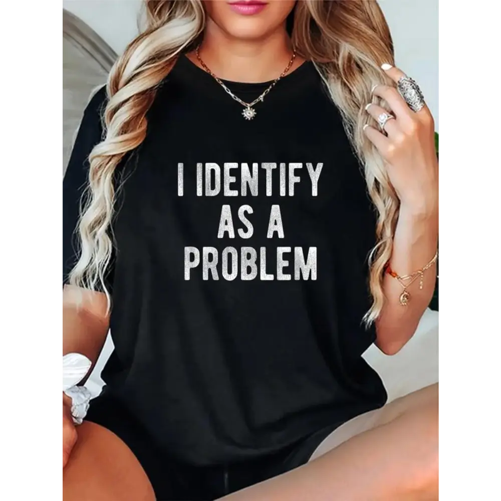 Cotton I Identify As A Problem Funny Humor Joke Sarcastic Quote T-Shirt