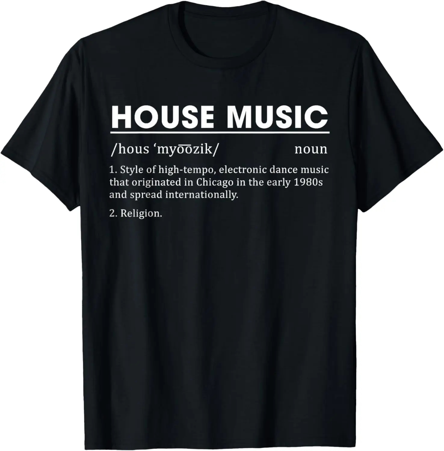 100% Cotton Top House Music Definition Electronic Dance Music T-Shirt