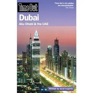USED-Time Out Dubai: Abu Dhabi and the UAE (Time Out Guides) by Editors of Time Out (Paperback)