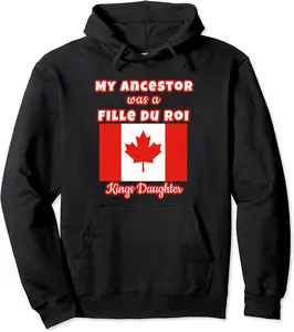 Distressed Fille Du Roi Ancestor Canada Flag Kings Daughters Pullover Hoodie - Keylamartine Shop 53B09DPZ5RZZ