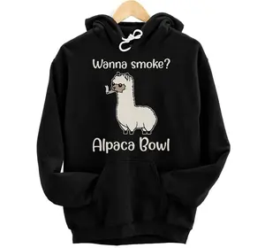 Wanna Smoke Alpaca Bowl Hoodie, Sweatshirt, T-Shirt