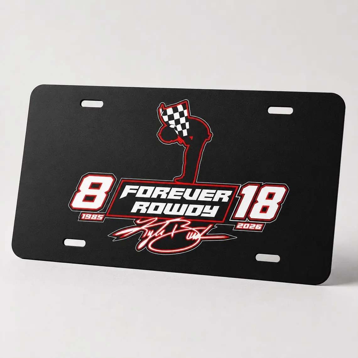 Kyle Busch Vanity Plate Forever Rowdy Racing Front Tag Car Gift