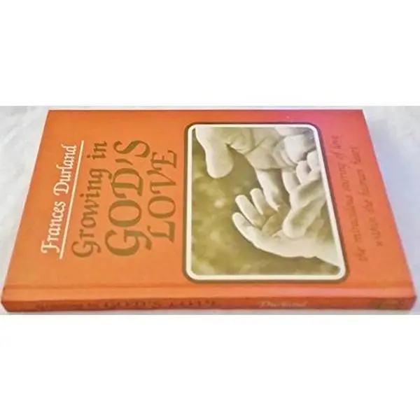 USED-Growing in GOD's LOVE by Frances Durland (Unknown)