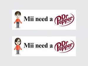 Mii need a Dr. Pepper | Bumper Sticker AND Magnet | Funny Meme Sticker | 8.7'' X 2.7'' | Waterproof Premium Quality