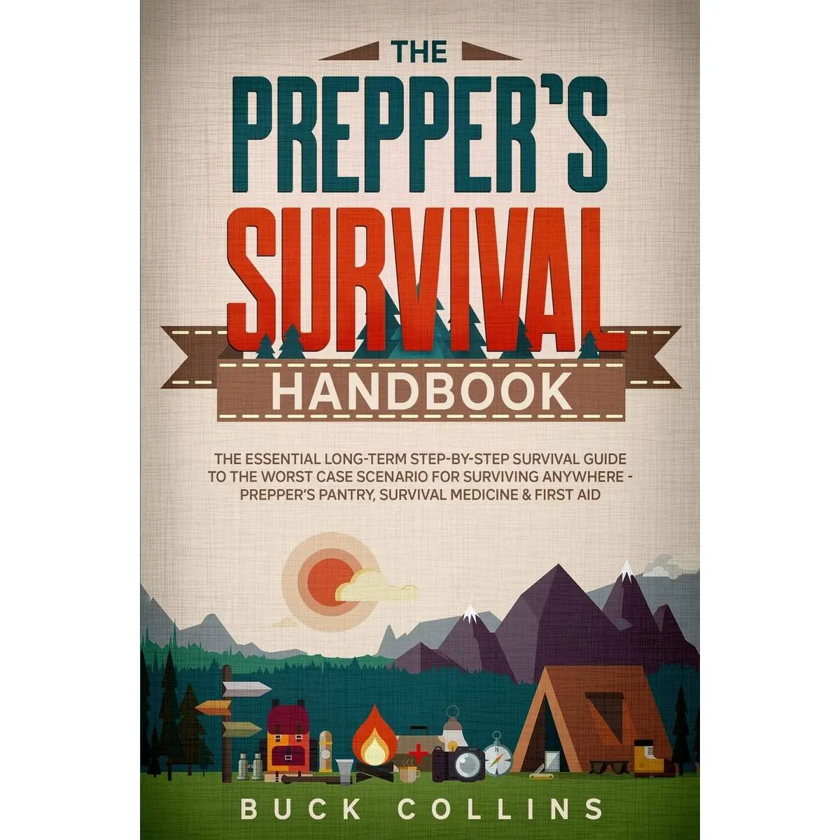 The Preppers Survival Handbook: The Essential Long Term Step-By-Step Survival Guide to the Worst Case Scenario for Surviving Anywhere - Prepper's ... Medicine & First Aid (Survival Tactics 101) Paperback – April 16, 2020