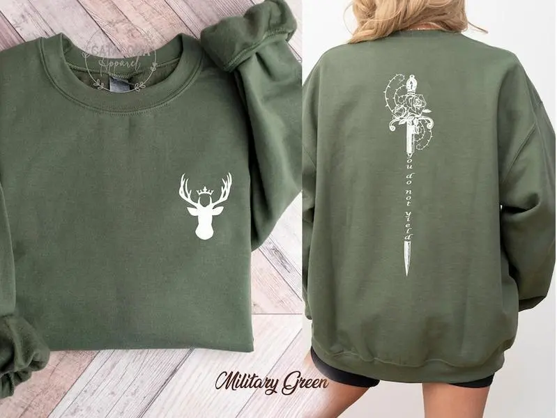 You do not yield sweatshirt, Two side Acotar shirt, throne Of Glass sweatshirt, Kingdom Of Ash, A Court of Thorns and Roses Court of Dreams Cotton Fabric