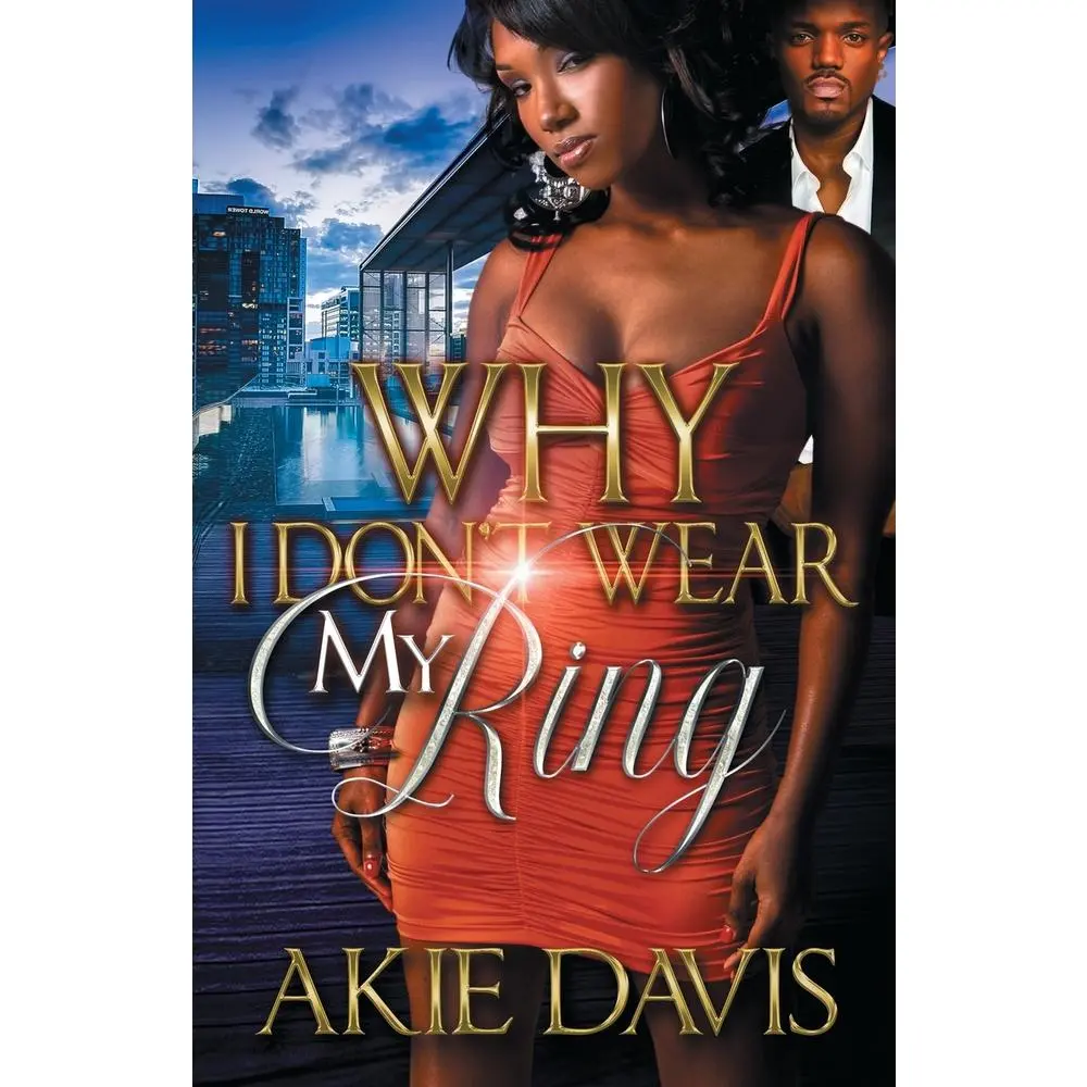 USED-Why I Don't Wear My Ring by Akie Davis (Unknown)