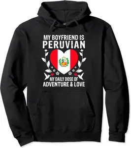 My Boyfriend Is Peruvian Girlfriend Peru Flag Pullover Hoodie - Antonplonka Shop 33B0CXTJXWSB