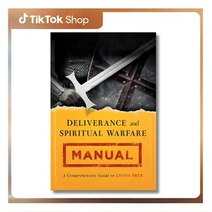 Deliverance and Spiritual Warfare Manual: A Comprehensive Guide to Living Free By John Eckhardt - Paperback Edition, Gift for Men and Women, Spiritual Study