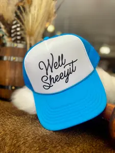 Well Sheeyit-Trucker Hat