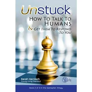 USED-Unstuck: How To Talk To Humans & Get Them To Respond To You (Gameplan) by Sarah Harnisch (Paperback)