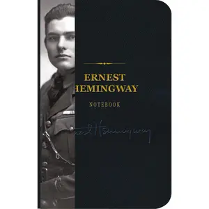 The Ernest Hemingway Signature Notebook: An Inspiring Notebook for Curious Minds (The Signature Notebook Series) by Cider Mill Press [Leatherbound Book]