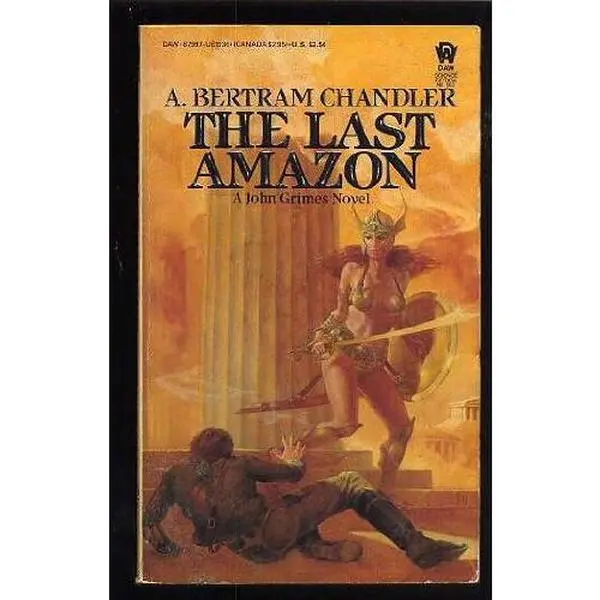 USED-The Last Amazon by A. Bertram Chandler (Unknown)
