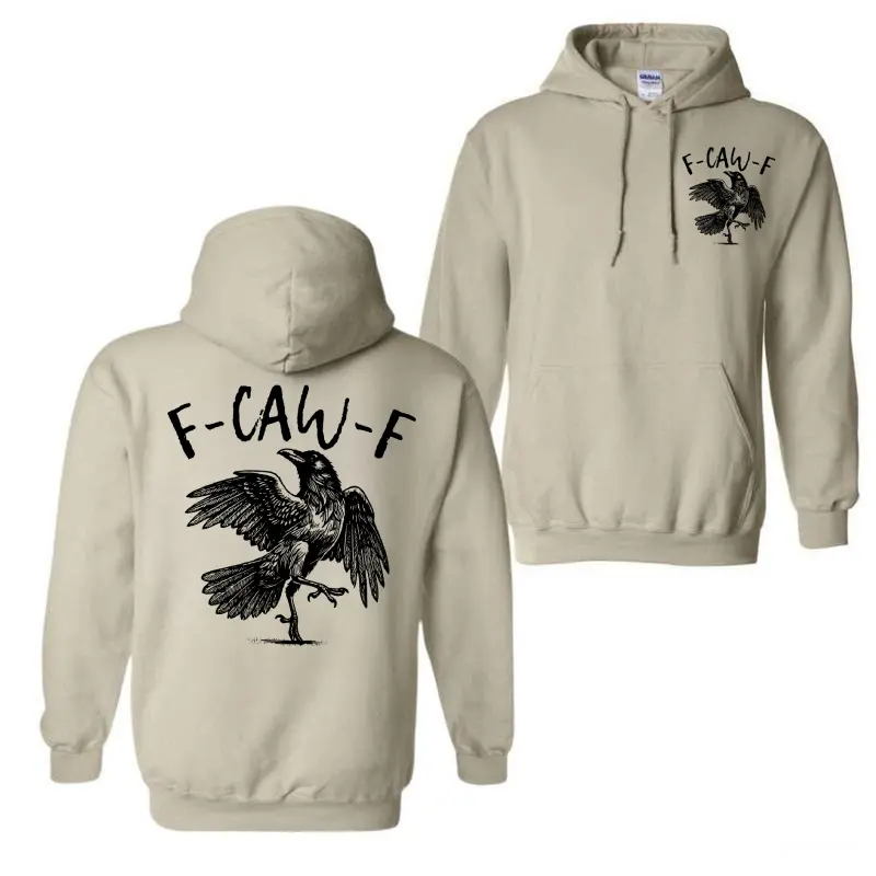 F-CAW-F Hoodie, Funny Crow Bird Graphic Tee with Bold Statement – Unisex Casual Wear for Men & Women – Trending Streetwear Style 2025