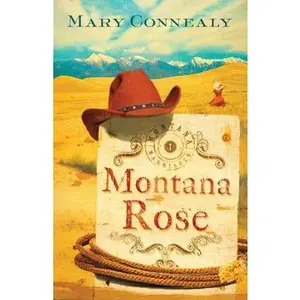 USED-Montana Rose (Montana Marriages, Book 1) by Mary Connealy (Paperback)