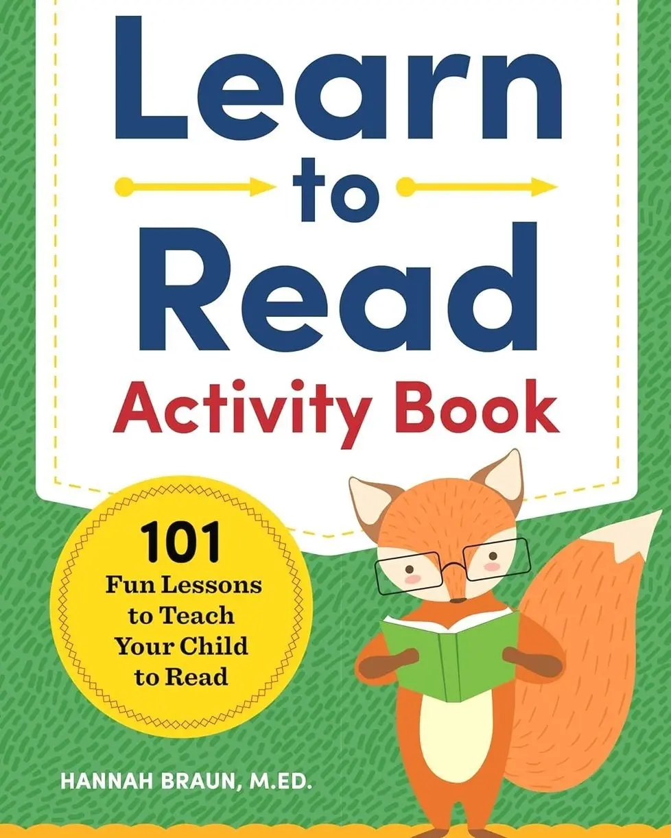 Learn to Read Activity Book: 101 Fun Phonics Lessons to Teach Your Child to Read (Phonics Makes Readers)   Paperback – April 10, 2018