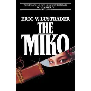 USED-The Miko by Eric Van Lustbader (Paperback)