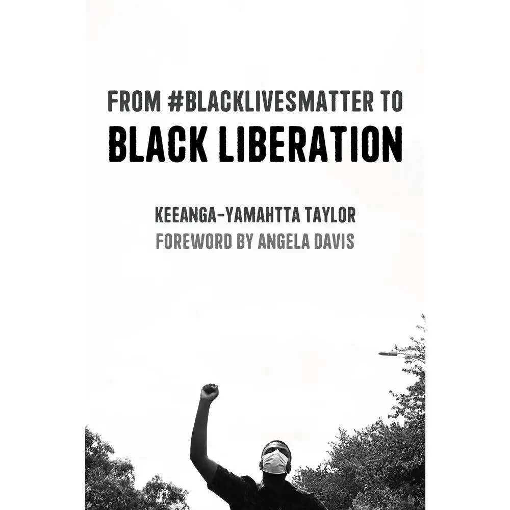 USED Book - From #Blacklivesmatter to Black Liberation (Expanded Second Edition) by Taylor, Keeanga-Yamahtta (Paperback) - english