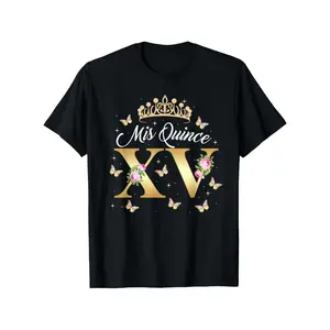 15 Year Old Birthday Outfit Mis Quince Mexican Quinceanera T-Shirt 100% Cotton Round Neck Short Sleeve T-shirt y2k  outfits  men demon slayer  merch time  tee  shirt  backwards  Tshirt