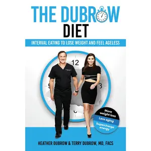 USED-The Dubrow Diet: Interval Eating to Lose Weight and Feel Ageless by Dubrow, Heather (Hardcover)
