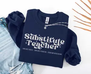 Substitute Teacher Sweatshirt / Short Sleeve T-SHIRT , Teacher Team Spirit Gift Teach Squad  Womenswear Tops Casual
