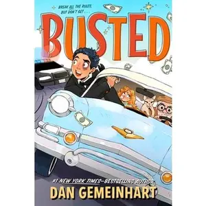 Busted -- Dan Gemeinhart - Hardcover