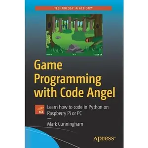 USED-Game Programming with Code Angel: Learn How to Code in Python on Raspberry Pi or PC by Cunningham, Mark (Paperback)