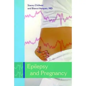USED-Epilepsy and Pregnancy by Chillemi, Stacey (Paperback)