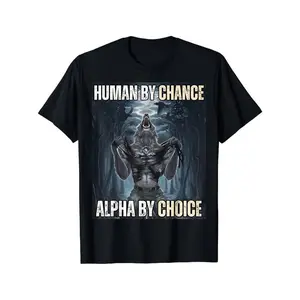 Human By Chance Alpha By Choice Wolf Meme T-Shirt for Men Women 100% Cotton Short Sleeve Classic Tee - Menswear