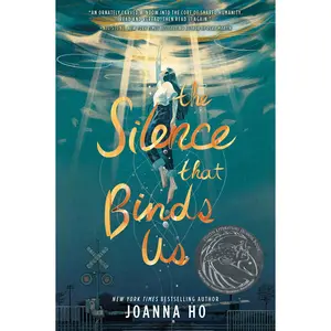The Silence that Binds Us by Joanna Ho [Paperback Book]