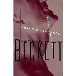 USED-Krapp's Last Tape and Other Dramatic Pieces: Includes: All That Fall; Embers; Acts Without Words, I and II; Mimes by Samuel Beckett (Paperback)