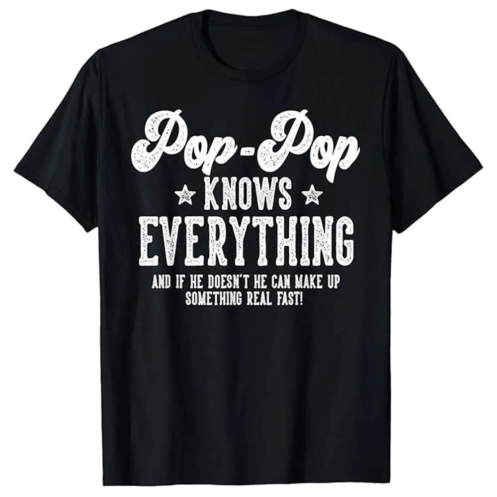 100% Premium Cotton graphic tees Funny Pop-Pop Gag Gifts for Birthday Father's Day Pop-Pop T-Shirt