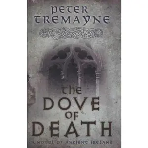USED-The Dove of Death by Peter Tremayne (Hardcover)