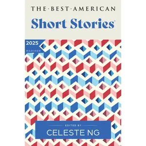 The Best American Short Stories 2025 by Celeste Ng||Nicole A. Lamy [Hardback Book]