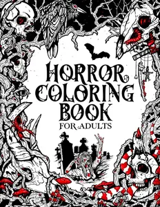 Horror Coloring Book for Adults: Creepy Creatures, Monsters, Ghosts, and More Paperback – July 17, 2023
