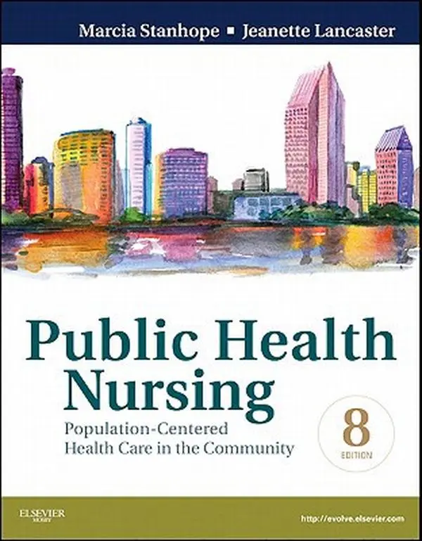 USED-Public Health Nursing: Population-Centered Health Care in the Community by Marcia Stanhope PhD  RN  FAAN (Paperback)