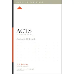 USED-Acts: A 12-Week Study by Holcomb, Justin S. (Paperback)