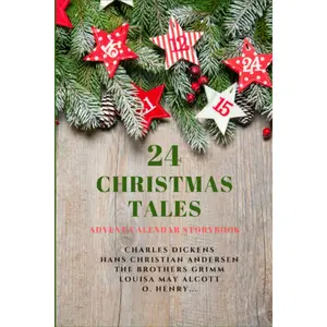 24 Christmas Tales: Advent Calendar Storybook Paperback – Advent Calendar, November 9, 2020
