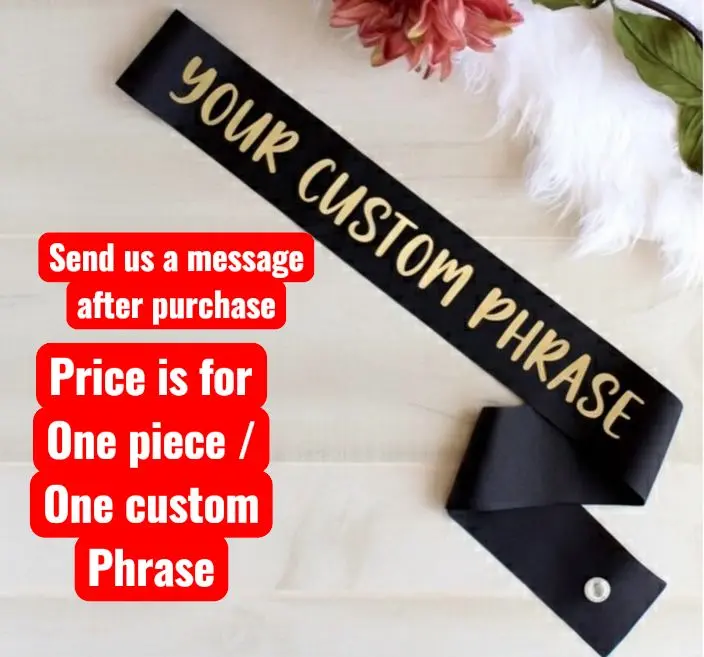 1 Custom Sash- Personalized Ribbon Message For Bouquet Decoration - Listón Personalizado Para Ramos Customizable Ribbon Messages & Colors