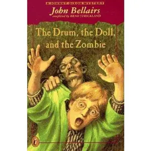 USED-The Drum, the Doll, and the Zombie: A Johnny Dixon Mystery by John Bellairs (Paperback)