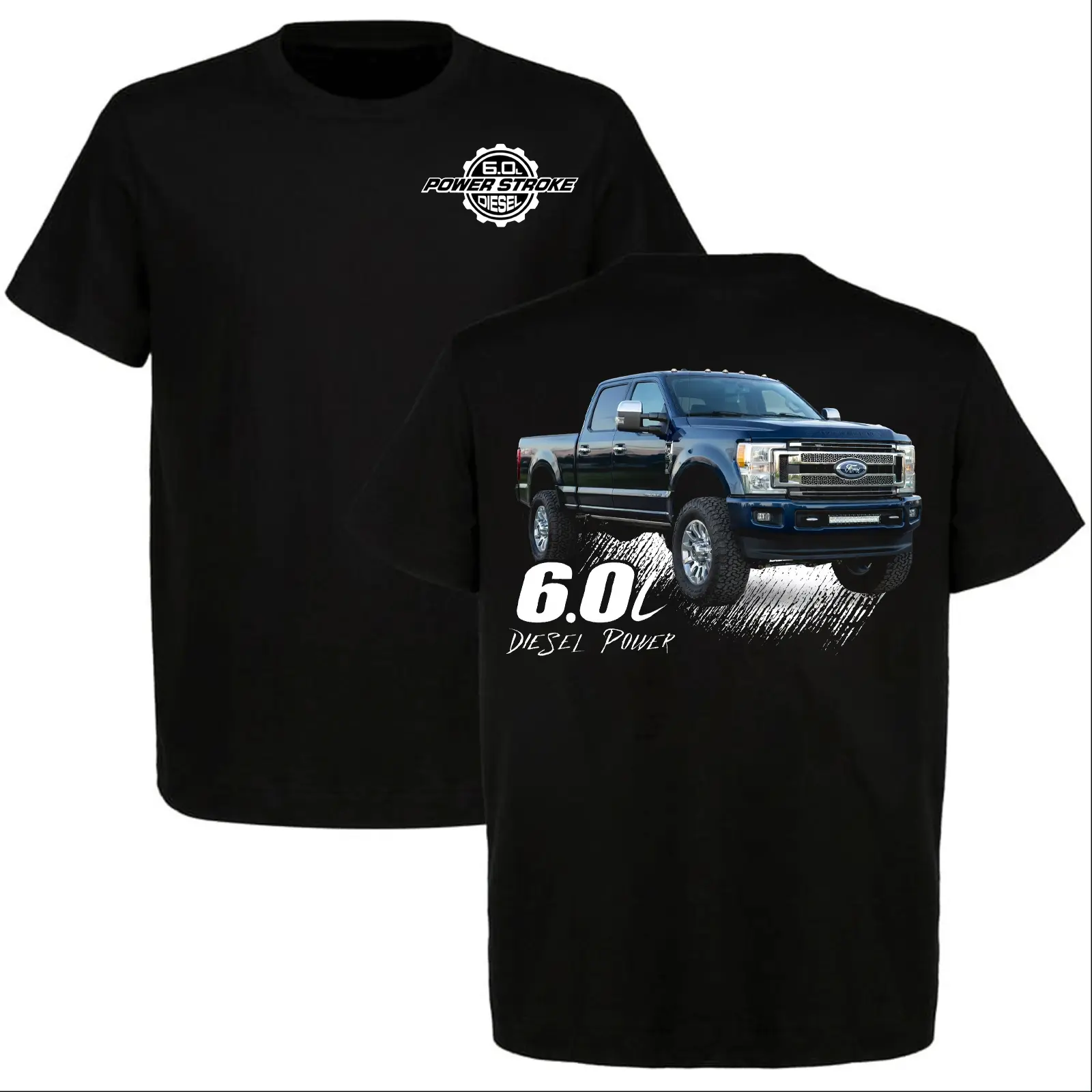 6.0 Powerstroke Diesel Shirt Ford F250 F350 Super Duty Truck Tee 6.0L Diesel Power Graphic Lifted Truck Enthusiast T-Shirt
