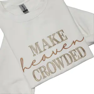 Make Heaven Crowded Embroidered Sweatshirt.  Modest Sweatshirt
