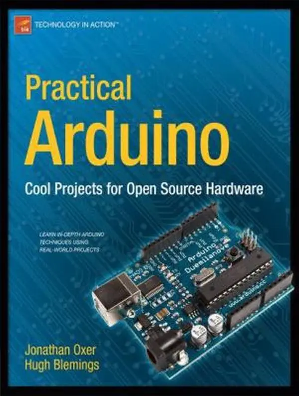 USED Book - Practical Arduino: Cool Projects for Open Source Hardware by Oxer, Jonathan (Paperback) - english