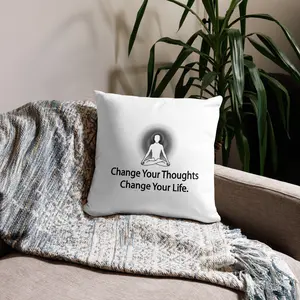 "Change Your Thoughts, Change Your Life" Inspirational Pillow